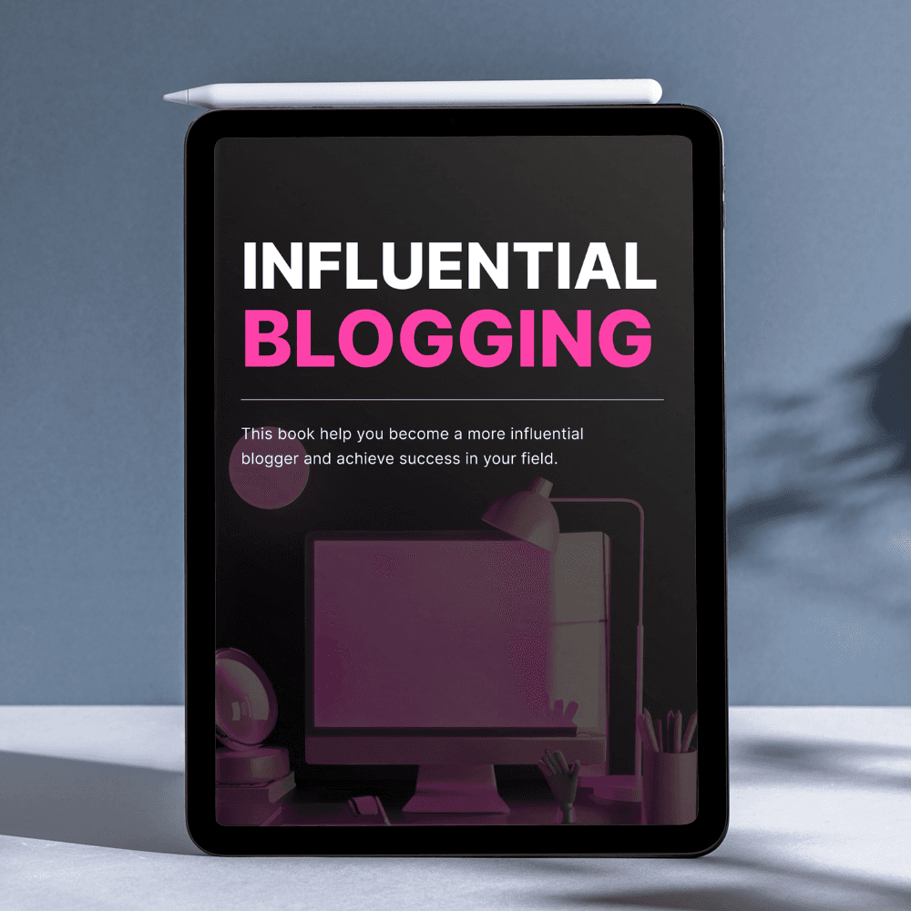 eBook: Influential Blogging: Build, Grow, and Monetize Your Blog
