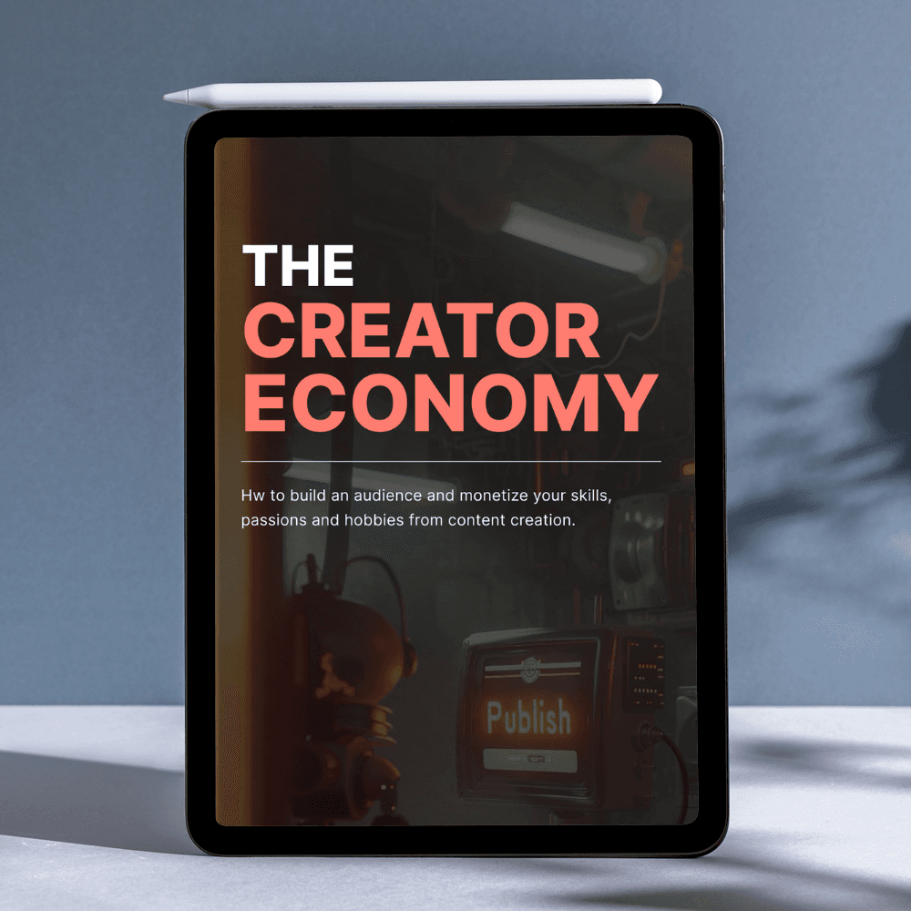 eBook: The Creator Economy: Build, Grow, and Monetize Your Passion
